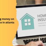 5 tips for saving money on home insurance in atlanta