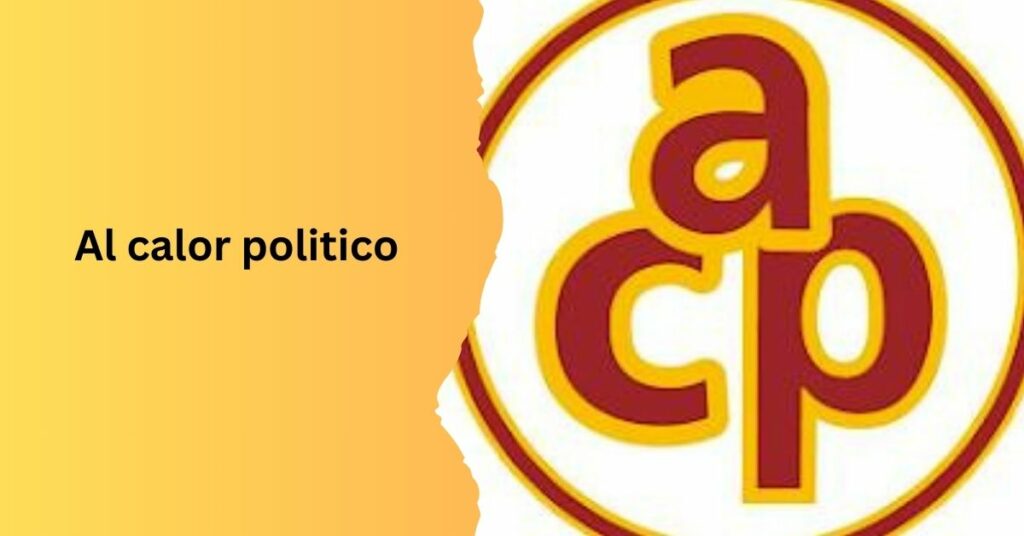 Al calor politico - Everything You Need To Know In 2024
