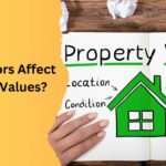 What Factors Affect Property Values