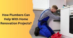 How Plumbers Can Help With Home Renovation Projects