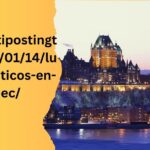 https://notipostingt.com/2023/01/14/lugares-turisticos-en-quebec/