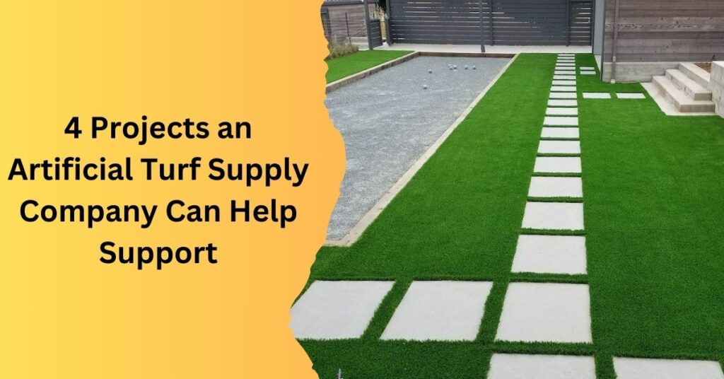 4 Projects an Artificial Turf Supply Company Can Help Support