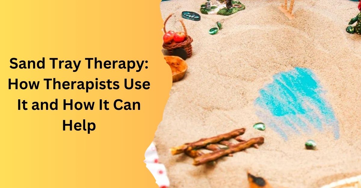 Sand Tray Therapy How Therapists Use It and How It Can Help