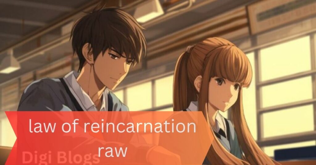 law of reincarnation raw