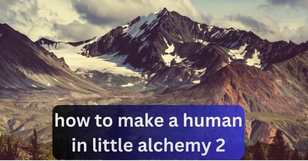 how to make a human in little alchemy 2