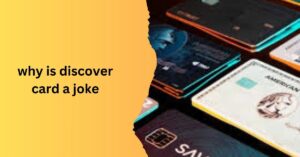 why is discover card a joke